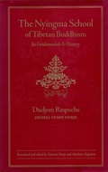 Cover: The Nyingma School of Tibetan Buddhism - Wisdom Publications,U.S.