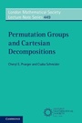 Cover: Permutation Groups and Cartesian Decompositions - Cambridge University Press