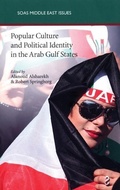 Cover: Popular Culture and Political Identity in the Arab Gulf States - Saqi Books