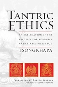 Cover: Tantric Ethics - Wisdom Publications,U.S.