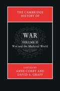 Cover: The Cambridge History of War: Volume 2, War and the Medieval World - Cambridge University Press