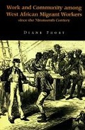 Cover: Work and Community Among West African Migrant Workers since the Nineteenth Century - Liverpool University Press