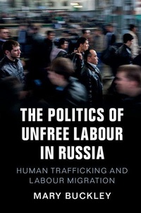 Abbildung von: The Politics of Unfree Labour in Russia - Cambridge University Press
