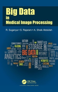Enlarge image Cover: Big Data in Medical Image Processing - CRC Press