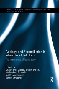 Enlarge image Cover: Apology and Reconciliation in International Relations - Routledge