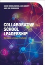 Cover: Collaborative School Leadership - Bloomsbury Academic