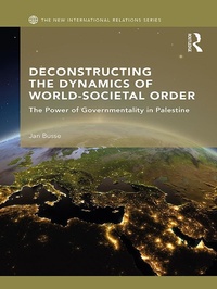 Enlarge image Cover: Deconstructing the Dynamics of World-Societal Order - Routledge