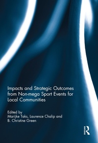 Abbildung von: Impacts and Strategic Outcomes from Non-mega Sport Events for Local Communities - Routledge