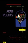 Cover: An Introduction to Arab Poetics - Saqi Books