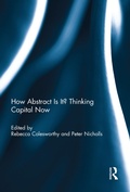 Cover: How Abstract Is It? Thinking Capital Now - Routledge