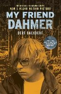 Abbildung von: My Friend Dahmer (Movie Tie-In Edition) - Abrams Comicarts