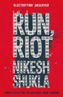 Cover: Run, Riot - Hodder Children's Books