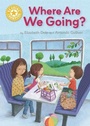Cover: Reading Champion: Where Are We Going? - Franklin Watts Ltd