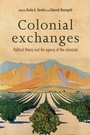 Cover: Colonial Exchanges - Manchester University Press