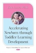 Cover: Accelerating Newborn Through Toddler Learning Development - Nova Science Publishers Inc