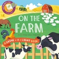 Cover: Shine a Light: On the Farm - Ivy Kids