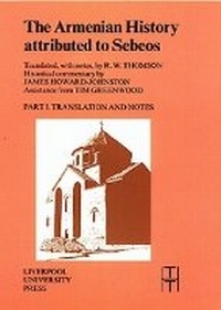 Bild vergrößern Bild: The Armenian History Attributed to Sebeos - Liverpool University Press