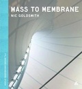 Cover: Mass to Membrane - Artifice Books on Architecture