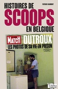 Bild: Histoires de scoops en Belgique - La Bo&icirc;te &agrave; Pandore