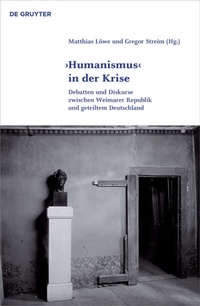 Enlarge image Cover: 'Humanismus' in der Krise - De Gruyter