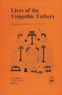 Abbildung von: Lives of the Visigothic Fathers - Liverpool University Press
