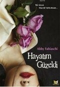 Cover: Hayatim G&uuml;zeldi - Beyaz Baykus Yayinlari