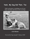 Cover: Yeah, My Dog Did That, Too - Erik Publishing