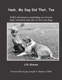 Enlarge image Cover: Yeah, My Dog Did That, Too - Erik Publishing