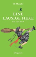Cover: Eine lausige Hexe hat viel Pech - Diogenes