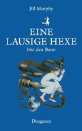 Cover: Eine lausige Hexe l&ouml;st den Bann - Diogenes