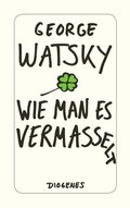 Cover: Wie man es vermasselt - Diogenes