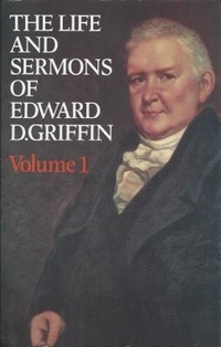 Abbildung von: The Life and Sermons of Edward Griffin - The Banner of Truth Trust