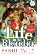 Cover: Life in the Blender - Thomas Nelson Publishers