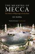 Cover: The Meaning of Mecca - Saqi Books