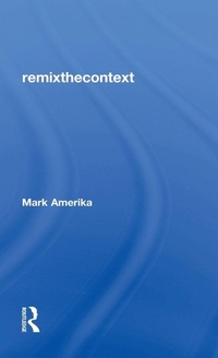 Enlarge image Cover: remixthecontext - Routledge