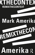 Cover: remixthecontext - Routledge
