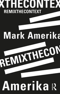 Enlarge image Cover: remixthecontext - Routledge