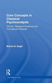 Enlarge image Cover: Core Concepts in Classical Psychoanalysis - Routledge