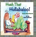 Cover: Hush That Hullabaloo! - MacLaren-Cochrane Publishing