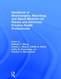 Cover: Handbook of Neurosurgery, Neurology, and Spinal Medicine for Nurses and Advanced Practice Health Professionals - Routledge