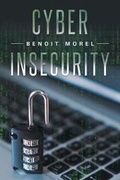 Cover: Cyber Insecurity - Page Publishing Inc.