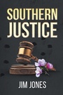 Cover: Southern Justice - Page Publishing, Inc.