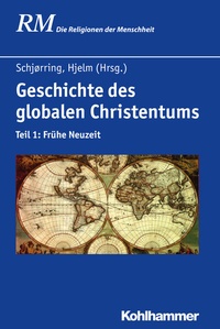 Abbildung von: Geschichte des globalen Christentums - Kohlhammer