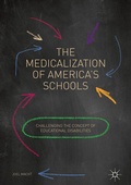 Abbildung von: The Medicalization of America's Schools - Palgrave Macmillan