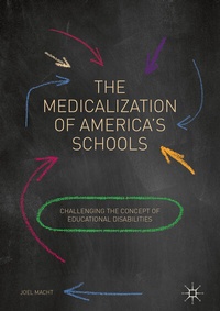 Abbildung von: The Medicalization of America's Schools - Palgrave Macmillan