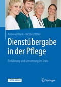 Cover: Dienst&uuml;bergabe in der Pflege - Springer