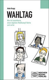 Enlarge image Cover: Wahltag - Wochenschau Verlag