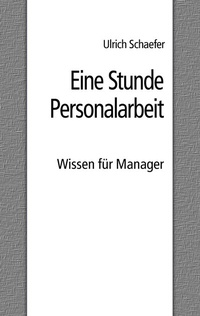 Enlarge image Cover: Eine Stunde Personalarbeit - BoD - Books on Demand