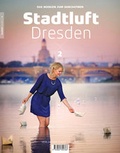 Cover: Stadtluft Dresden 2 - Verlag der Kunst Dresden Ingwert Paulsen jr.