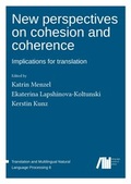 Cover: New perspectives on cohesion and coherence - Freie Universit&auml;t Berlin Universit&auml;tsbibliothek